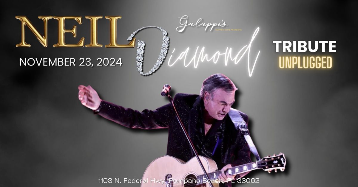 Neil Diamond Unplugged Tribute Dinner Show | The Deck @ Galuppi's Sat. November 23