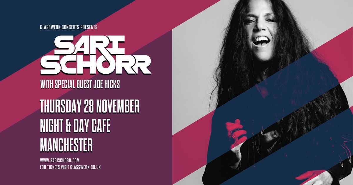 Sari Schorr  \/ Joe Hicks- Manchester