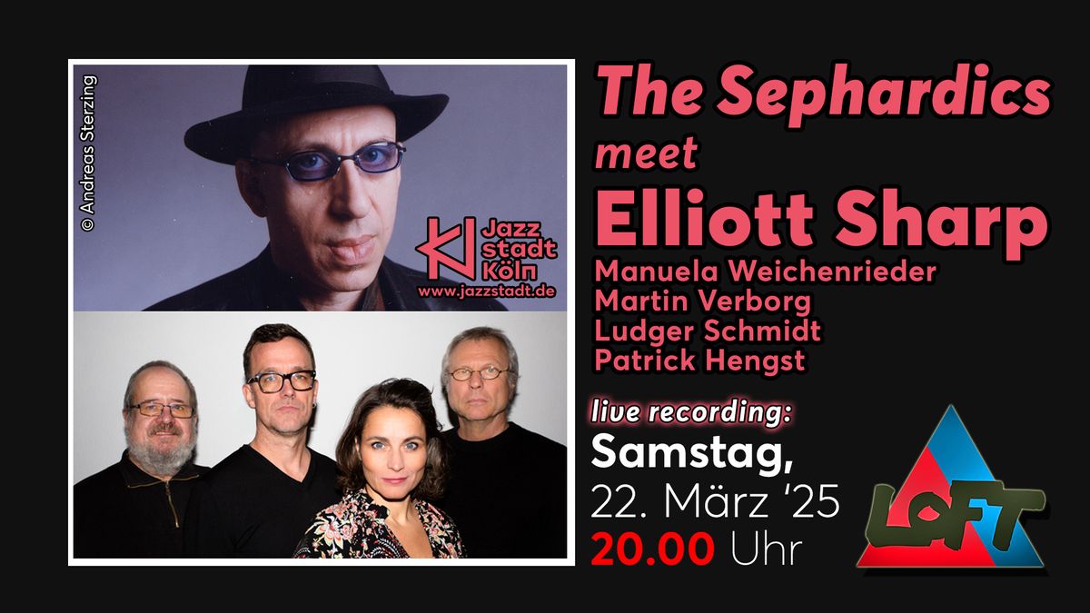 The Sephardics meet Elliott Sharp \u2013 Sephardische Dialoge III | live recording 