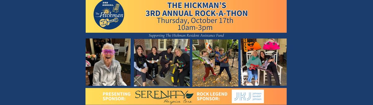 The Hickman's 3rd Annual Rock-A-Thon