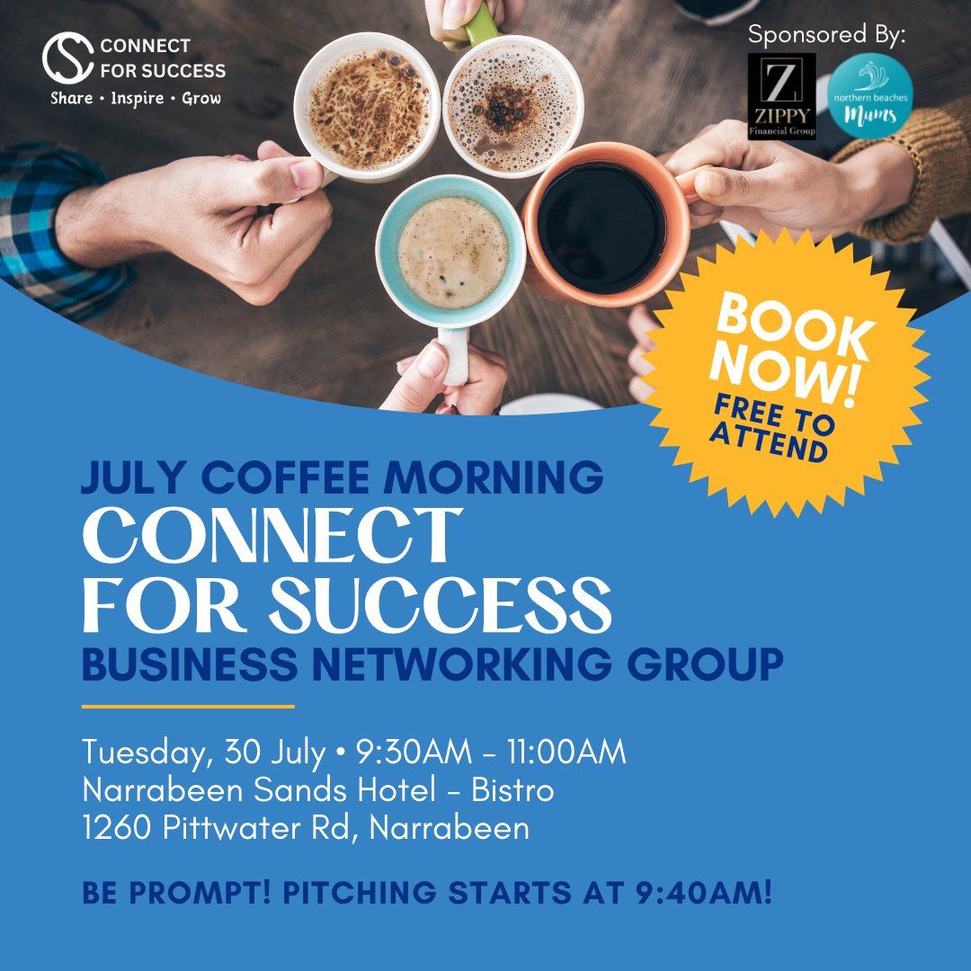 July Coffee Mornings: Connect for Success Business Networking Group