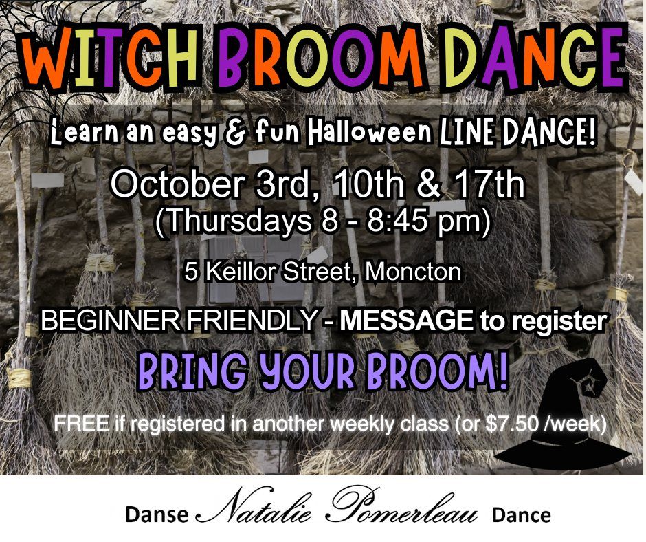 WEEK 3 - WITCH BROOM DANCE!!