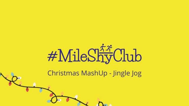 MileShy Christmas MashUp - The Jingle Jog