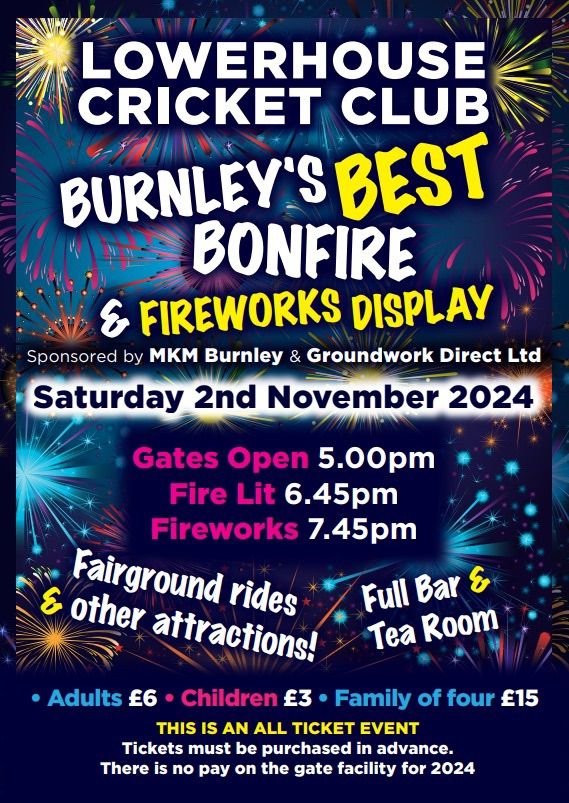 Burnley\u2019s Biggest & Best Bonfire 2024 - Lowerhouse Cricket Club