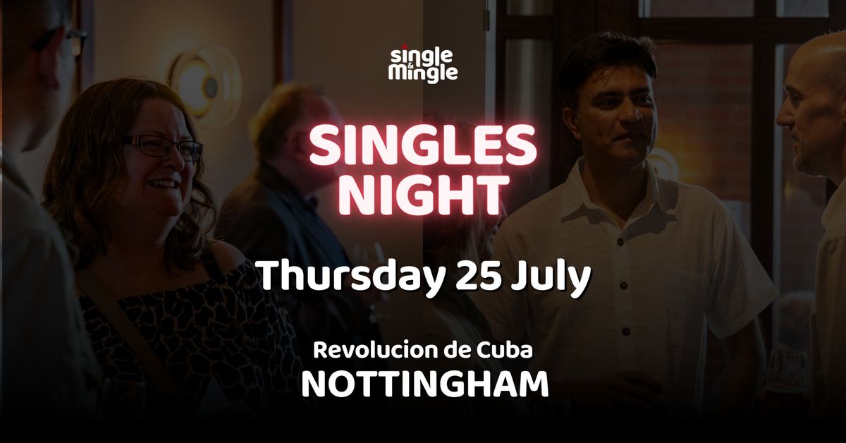 Singles Night at Rev de Cuba Nottingham (40s & 50s)