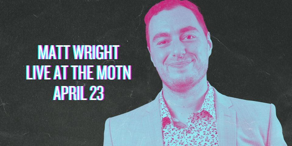 Matt Wright Live at the MOTN - Vancouver