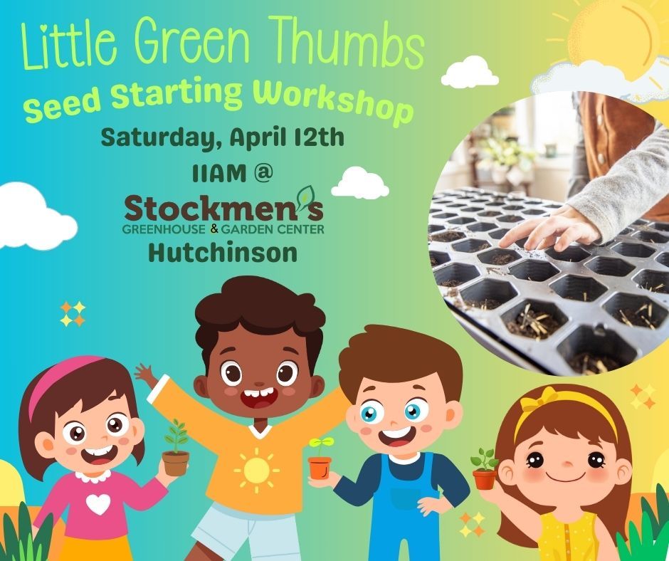 Little Green Thumbs Seed Starting Workshop - Hutchinson