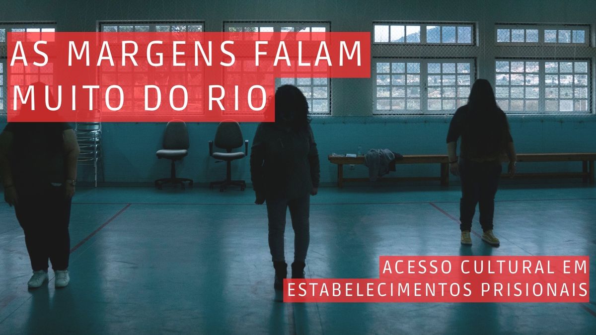 As margens falam muito do rio: acesso cultural em estabelecimentos prisionais