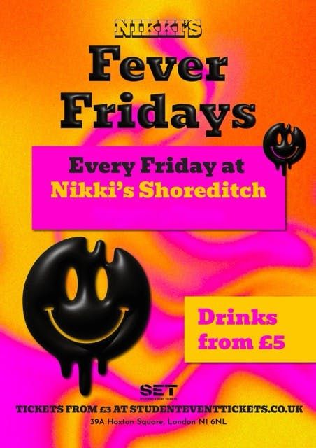FEVER FRIDAYS @ NIKKIS SHOREDITCH FRIDAY 5TH SEPTEMBER