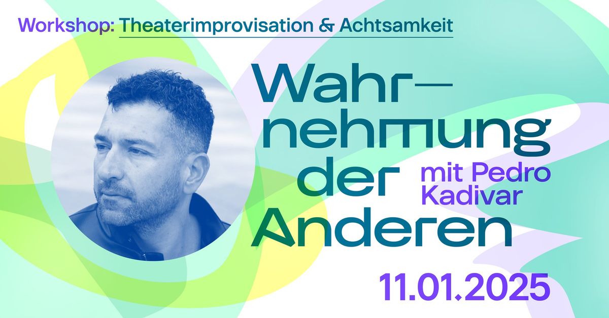 Theaterimprovisation & Achtsamkeit: Wahrnehmung der Anderen