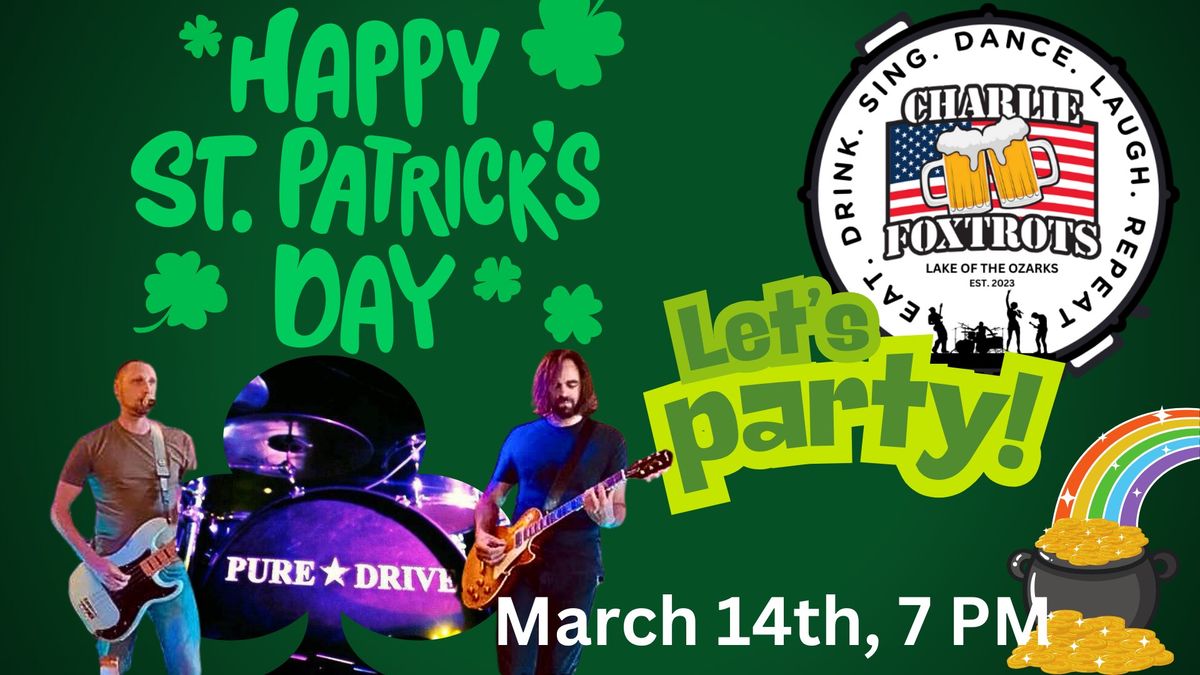 St. Patrick's Day Party featuring Pure Drive! 