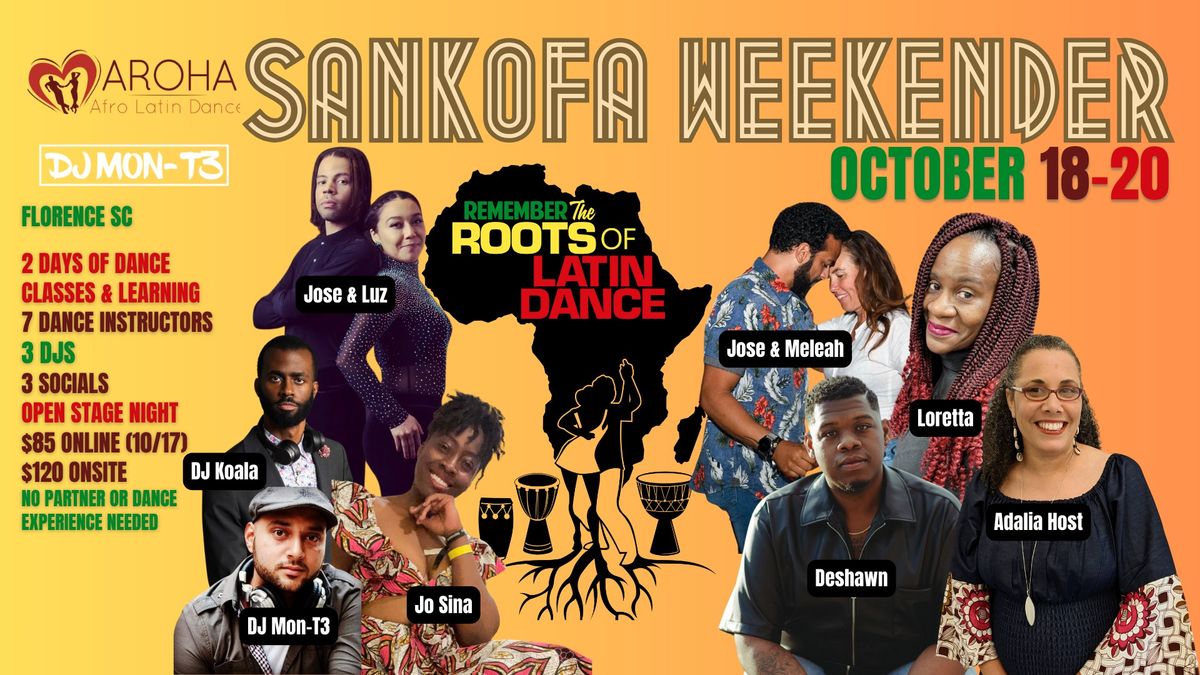 SANKOFA WEEKENDER! 