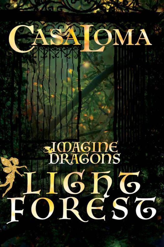 Imagine Dragons Light Forest (Casa Loma)