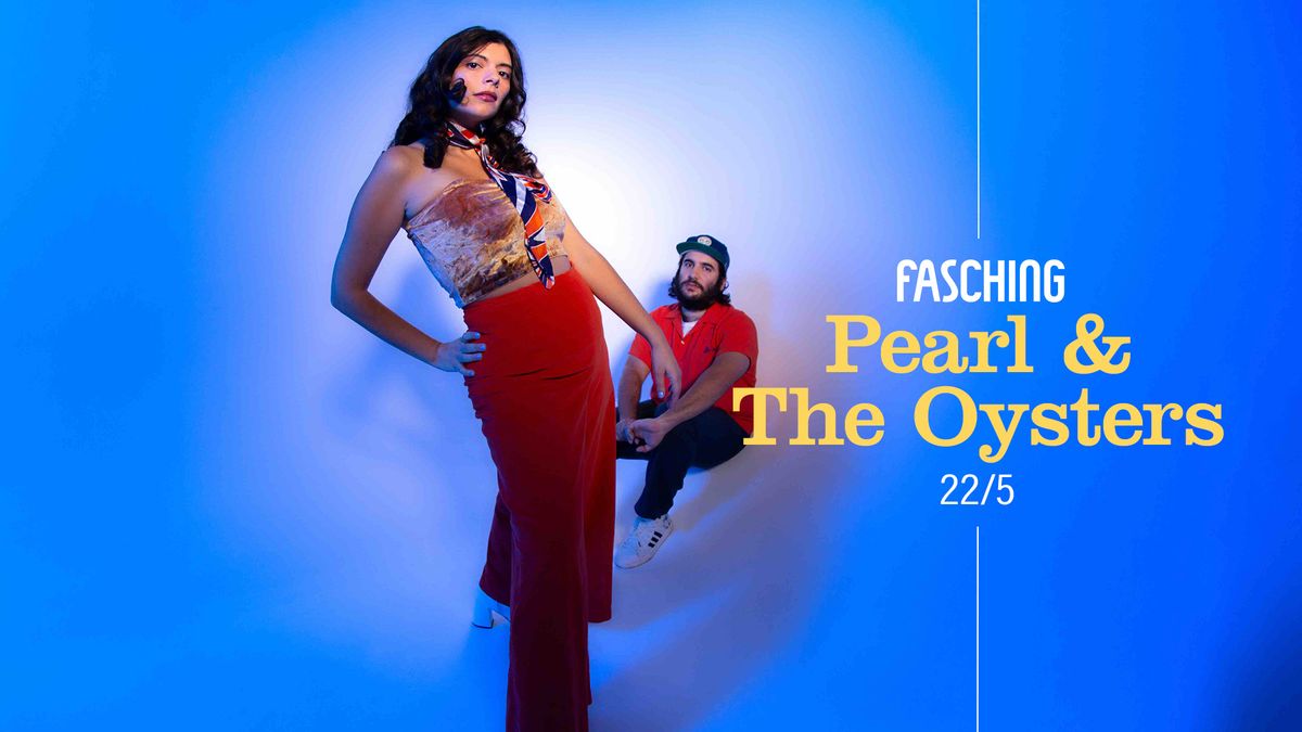 Pearl & The Oysters | Fasching, Stockholm