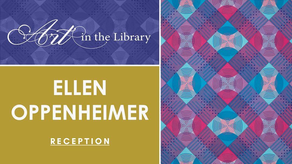 Art in the Library: Ellen Oppenheimer  