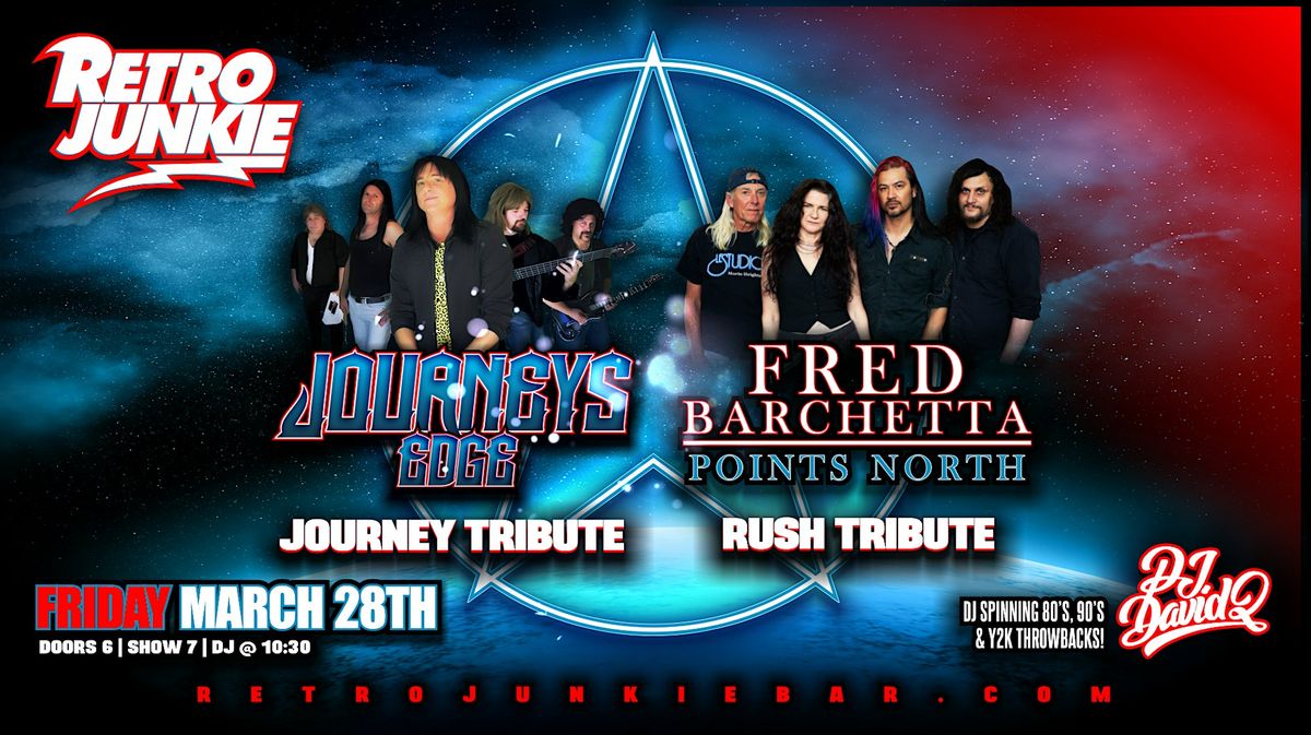 JOURNEY'S EDGE (Journey Tribute) + FRED BARCHETTA (Rush Tribute)... LIVE!