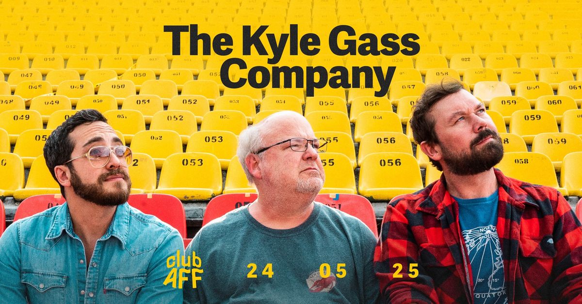 The Kyle Gass Company ~ 24.05.25 ~ Club AFF  