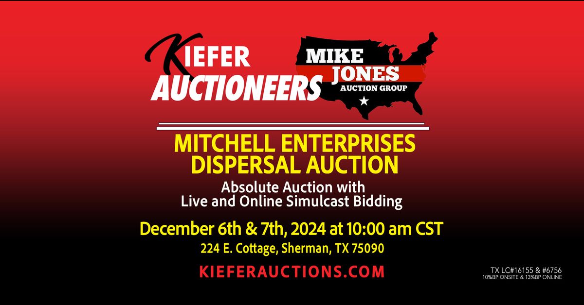 Mitchell Enterprises Dispersal Auction with Mike Jones Auction Group