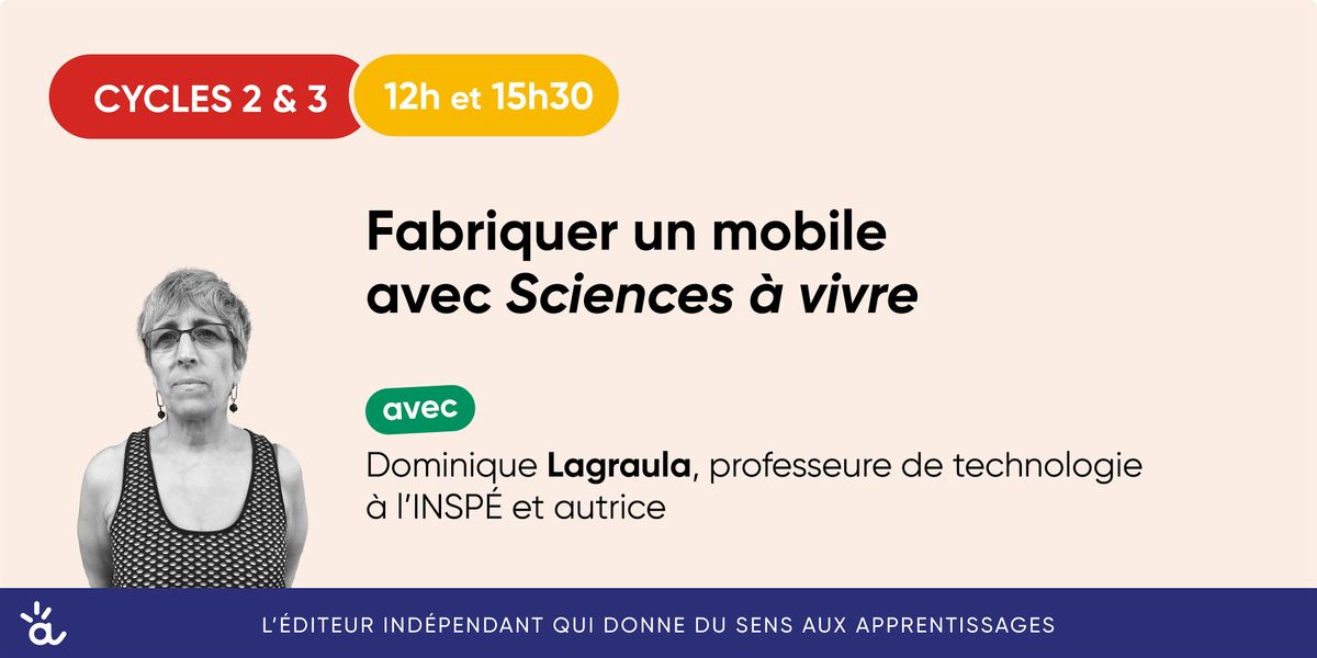 Fabriquer un mobile avec Sciences \u00e0 vivre
