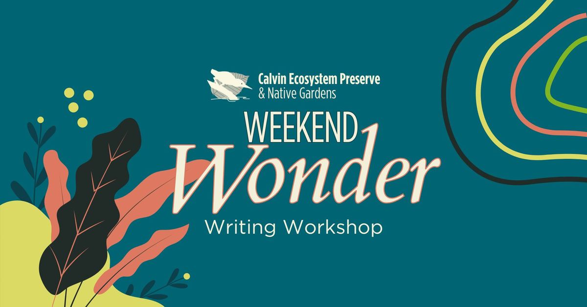 Weekend Wonder: Writing Workshop with Carol Rottman
