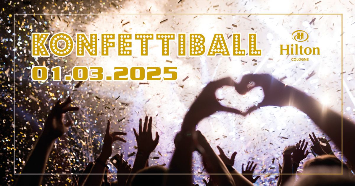 Konfettiball - die Karnevalsparty im K\u00f6lner Hilton