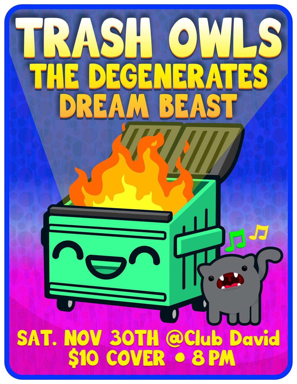 Trash Owls, the Degenerates, & Dream Beast Live @ Club David