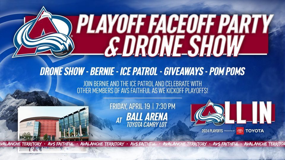 Avs Playoff Faceoff Party and Drone Show