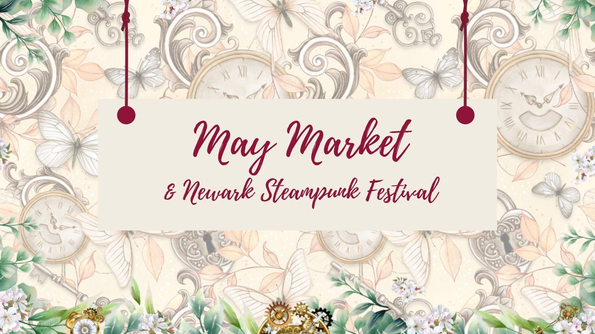 May Market & Steampunk Event
