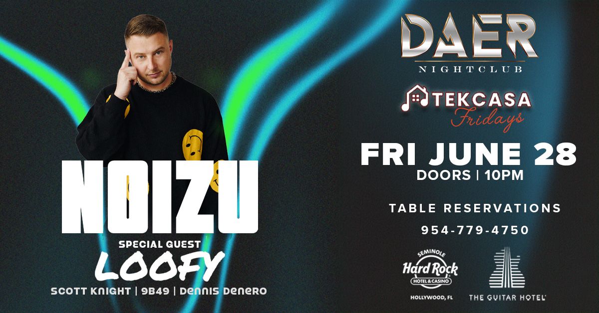 Noizu | DAER Nightclub - Hard Rock Holly