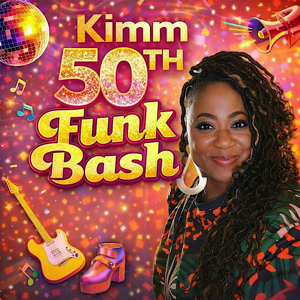 Kimm\u2019s 50th Funk Bash