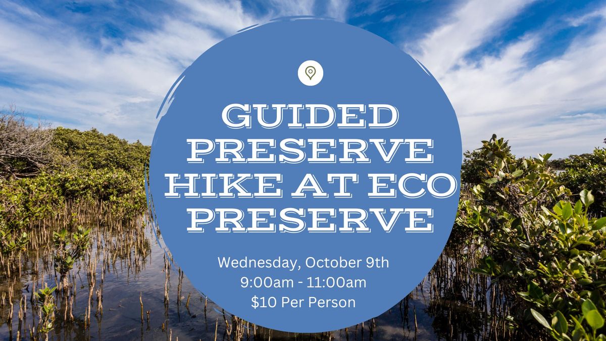 Guided Preserve Hike at Eco Preserve