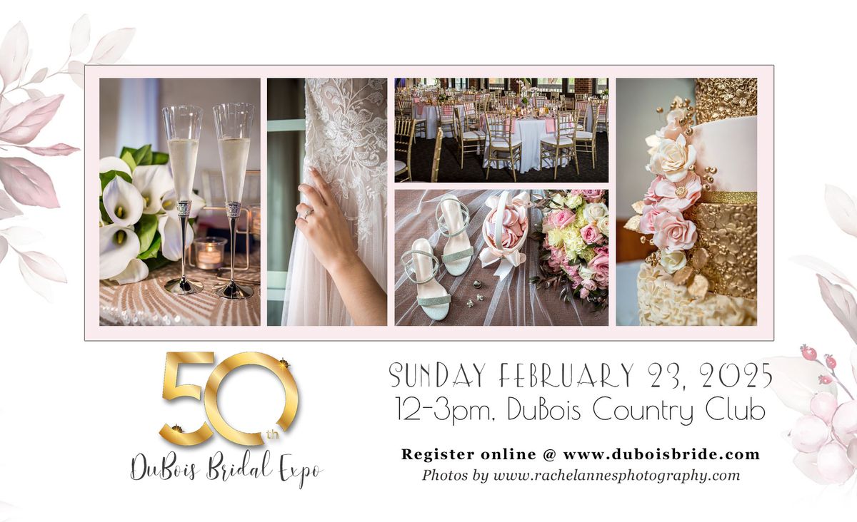 50th Annual DuBois Bridal Expo