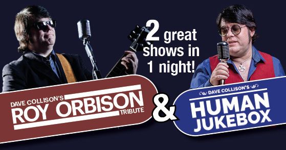 Dave Collison's Roy Orbison Tribute & Human Jukebox @ Shoebury Conservative Club