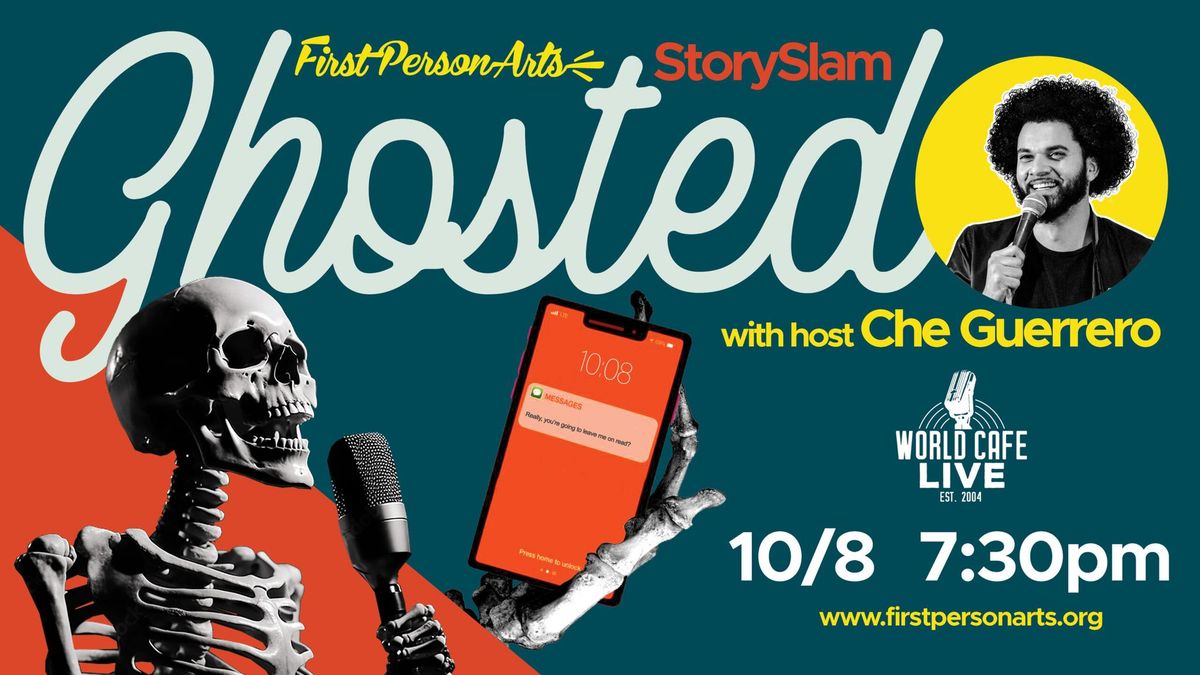 First Person Arts StorySlam: Ghosted