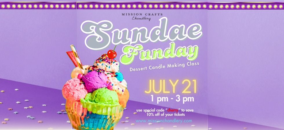 Sundae Funday: Dessert Candle Making Class