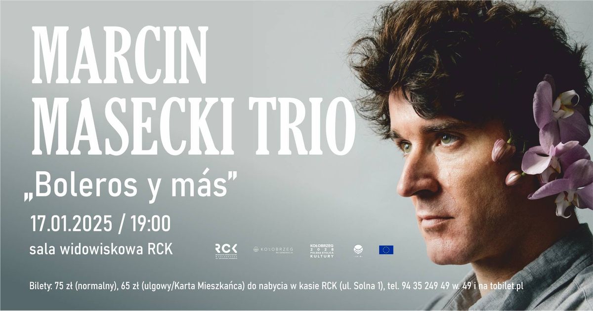 Marcin Masecki Trio - \u201eBoleros y m\u00e1s\u201d | RCK Ko\u0142obrzeg