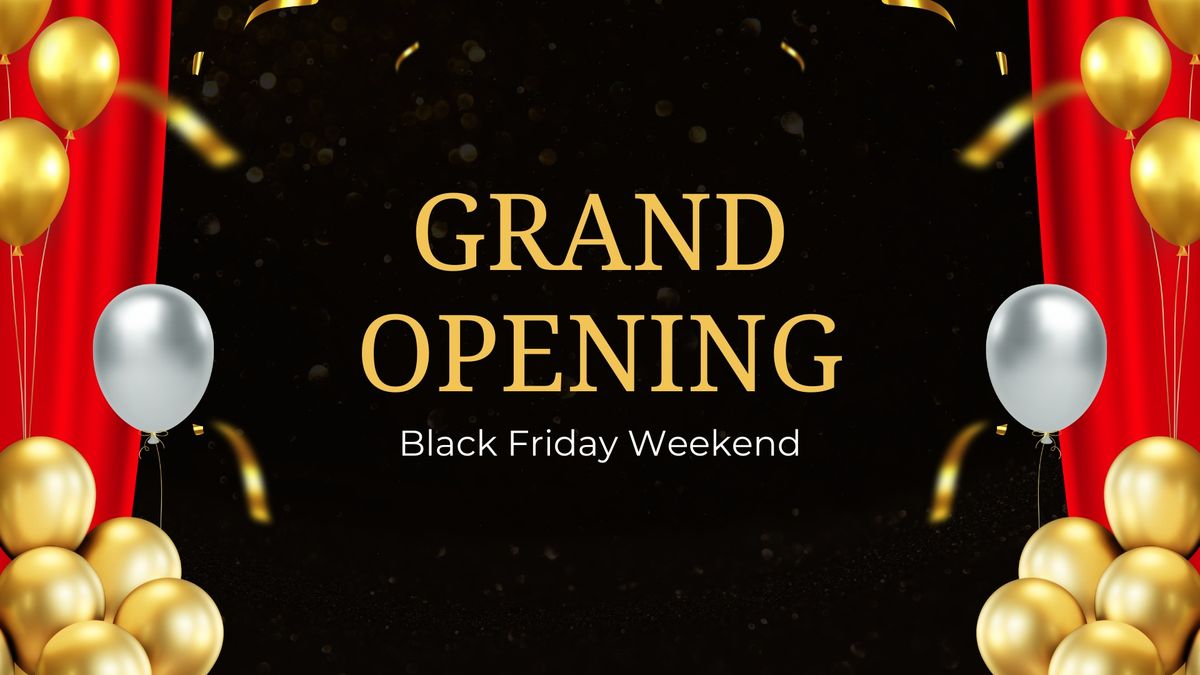 Grand Opening Weekend in New Location