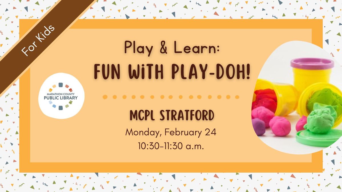 Fun with Play-Doh! | MCPL Stratford