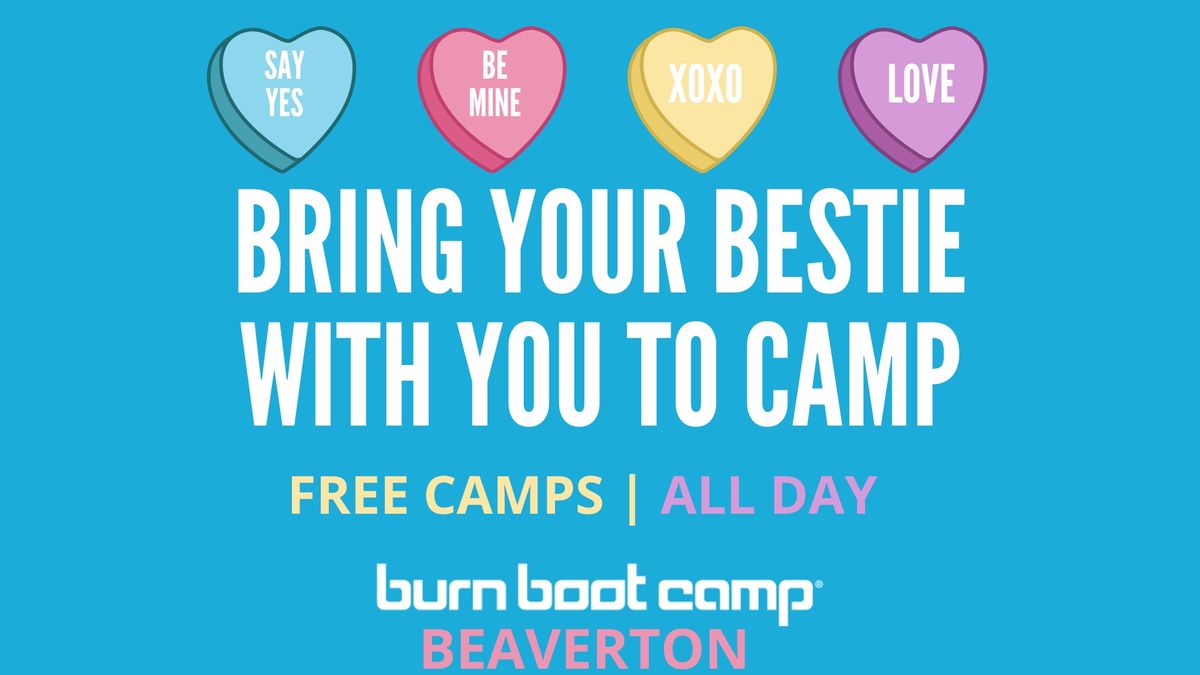 Valentine\u2019s Day: Bring Your Bestie to Camp!\ud83d\udc96