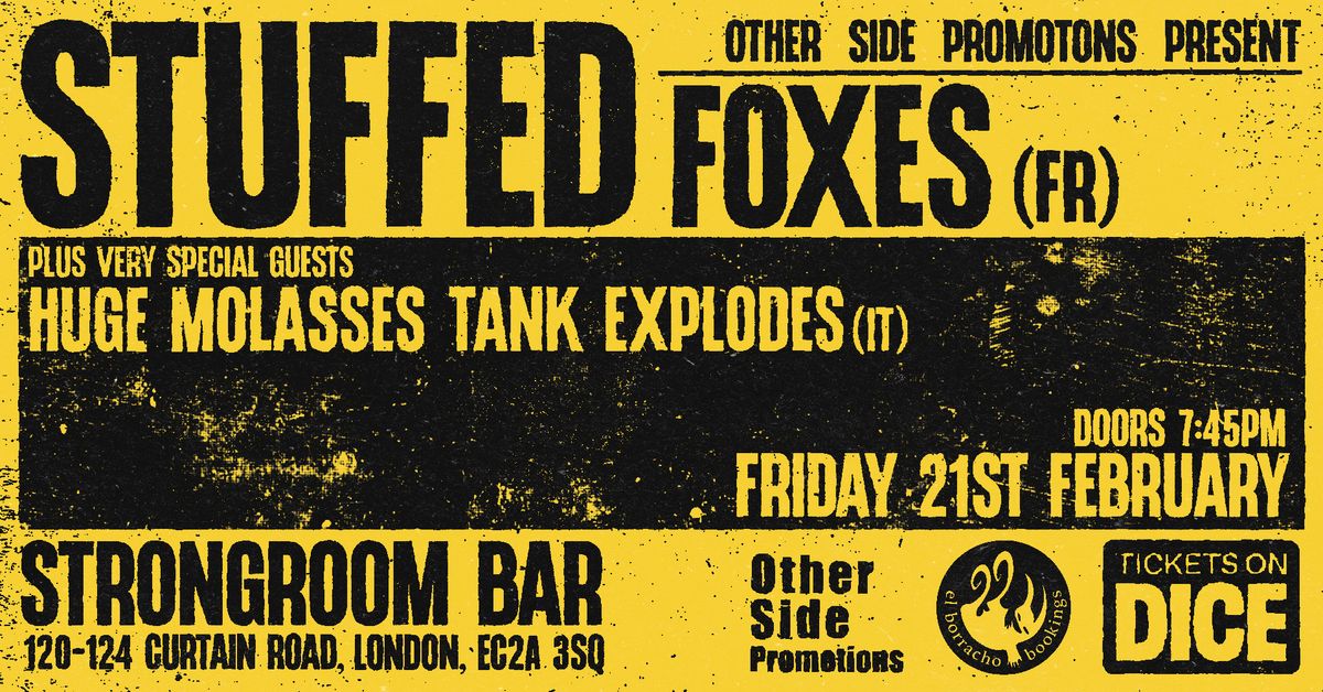 OSP Presents: Stuffed Foxes (FR) + Huge Molasses Tank Explodes (IT)