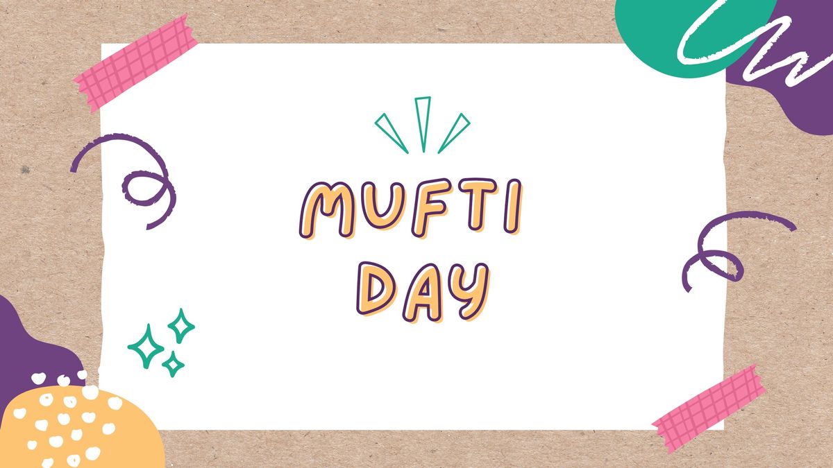 Mufti Day - Donations For Elfridges