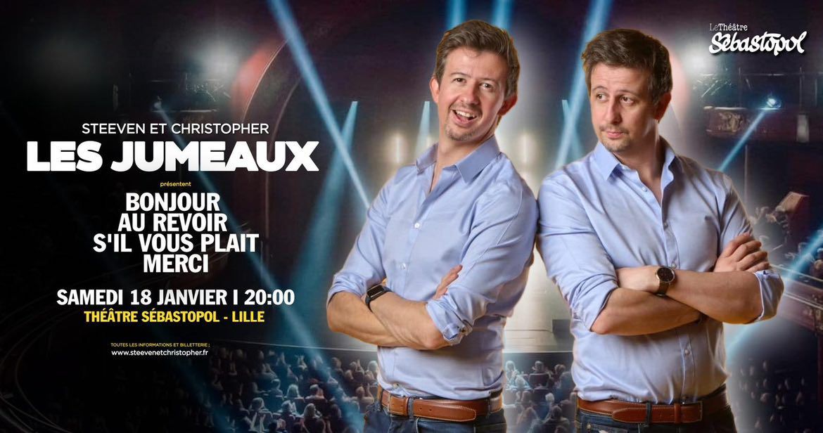 Les Jumeaux \u2022 Th\u00e9\u00e2tre S\u00e9bastopol Lille \u2022 18\/01\/25