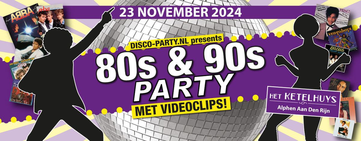 Zaterdag 23 November - 80s & 90s Party in het Ketelhuys Alphen Aan Den Rijn