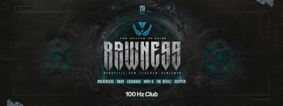 RAWNESS \u2022 The Rhythm of Noise