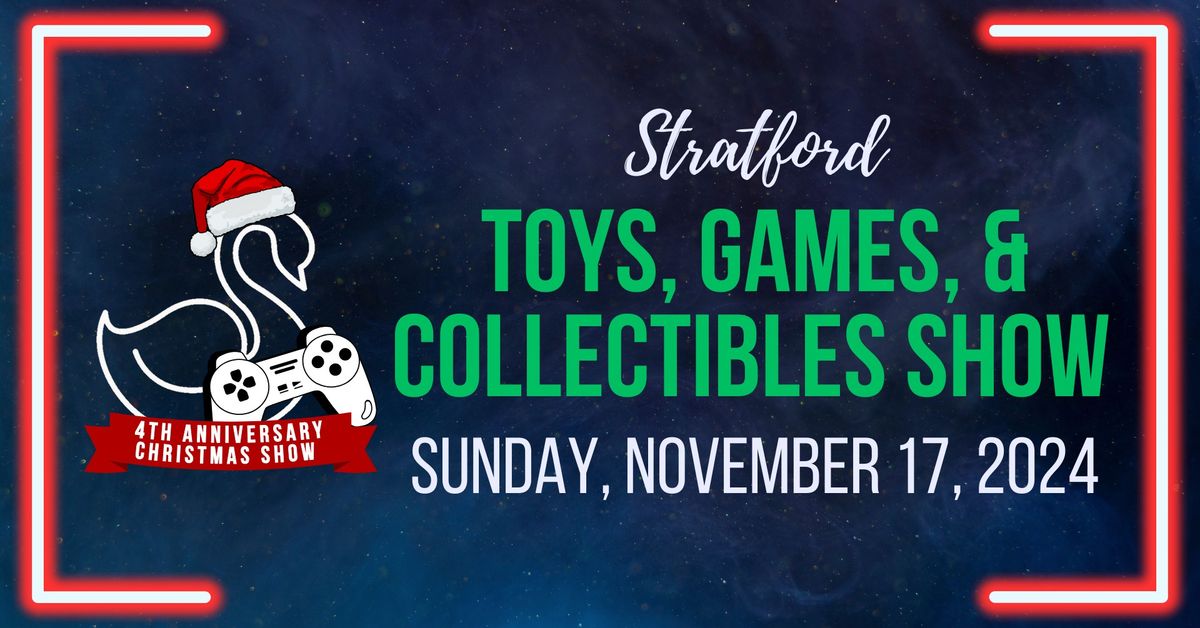 Stratford Toys, Games, and Collectibles Show November 17, 2024