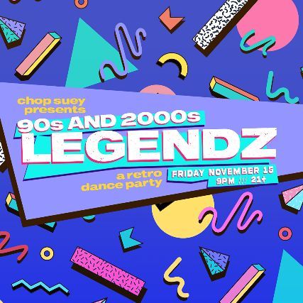 90s & 2000s LEGENDZ: A RETRO DANCE PARTY