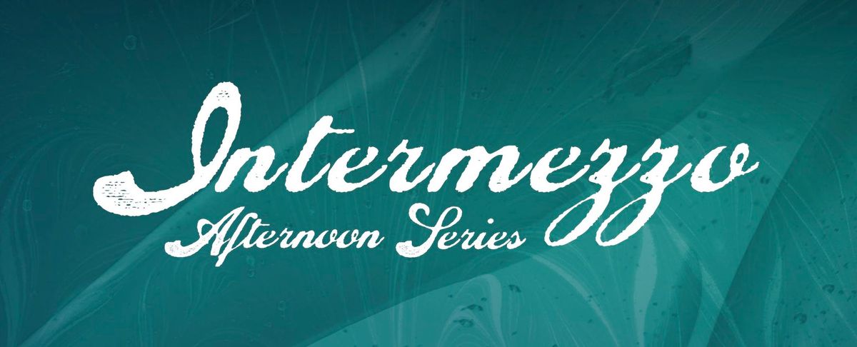 Intermezzo Afternoon Series: Featuring the Department of Music Guitar Studio