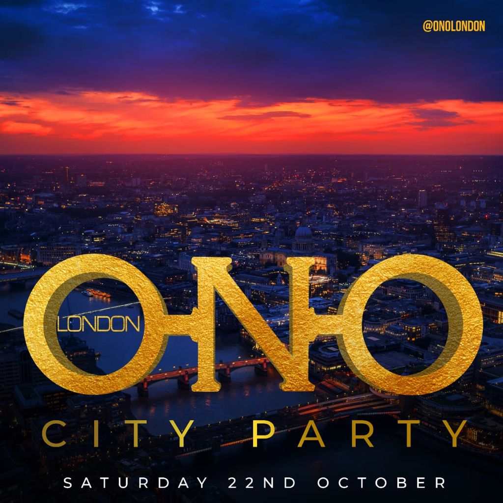 ONO LONDON - City Party, JOAN, London, 22 October To 23 October