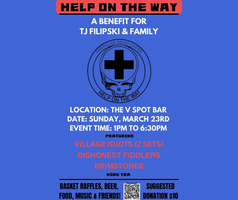 HELP ON THE WAY : BENEFIT FOR TJ FILIPSKI 