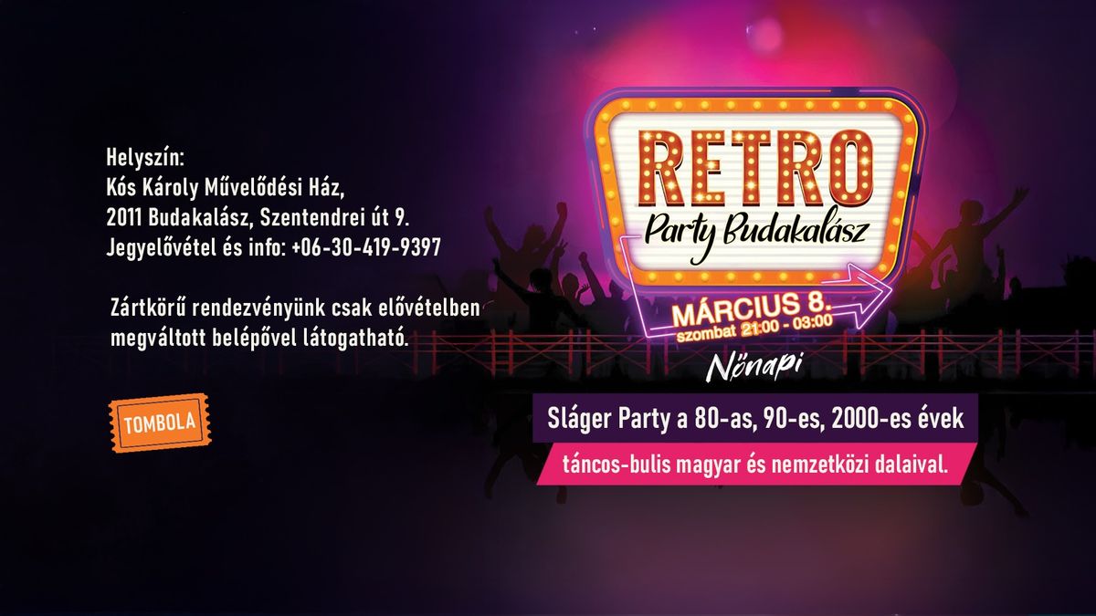 N\u0151napi RETRO PARTY Budakal\u00e1szon M\u00e1rcius 8.